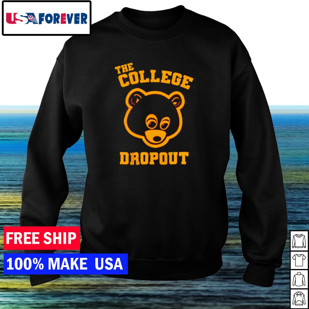 college dropout sweatshirt