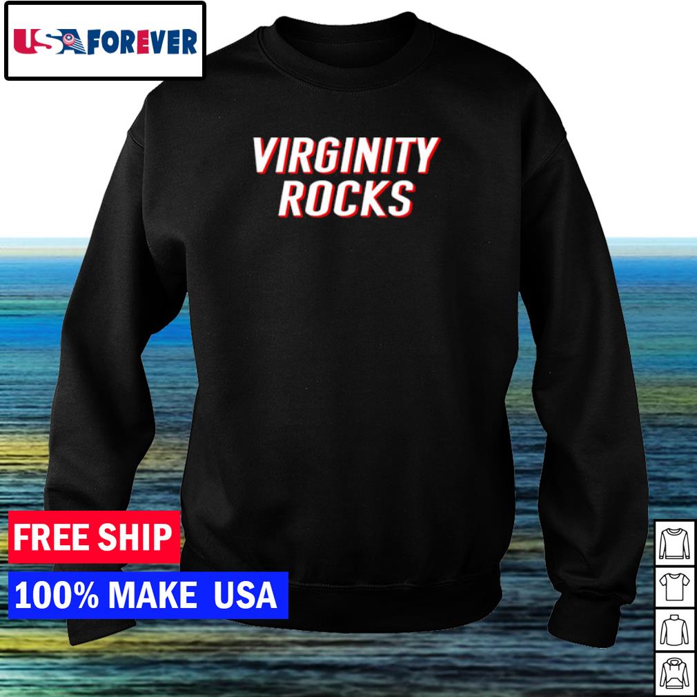 virginity rocks sweat shirt