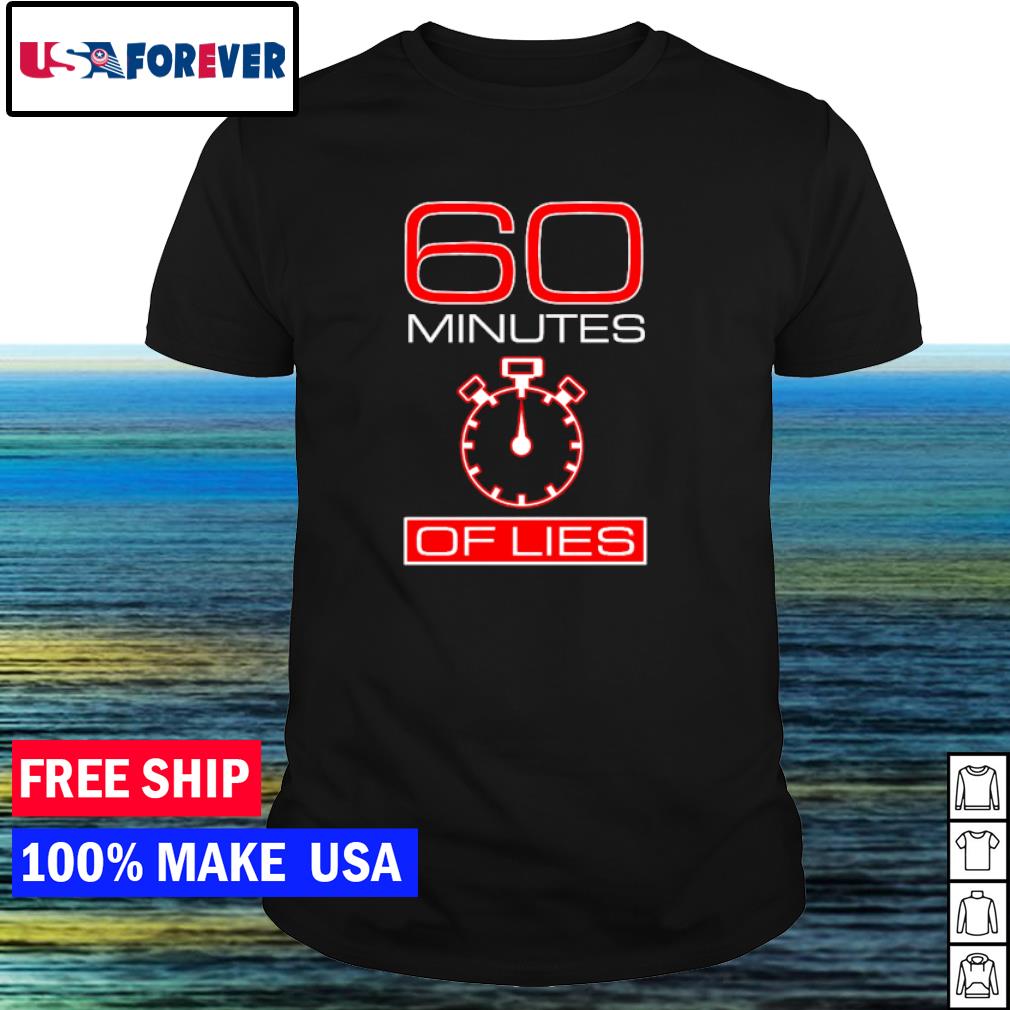 60 minutes of lies t shirt