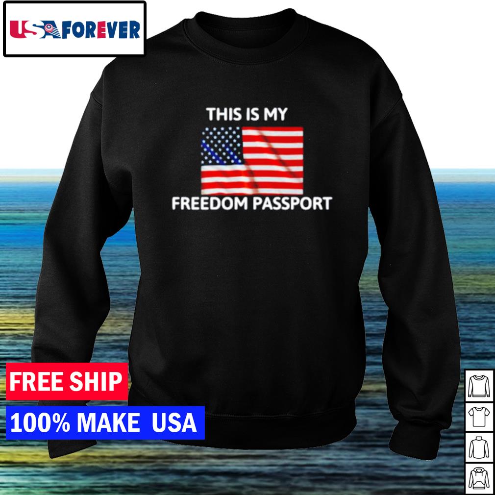 freedom passport shirt