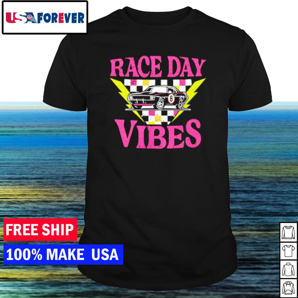 Original race day vibes shirt