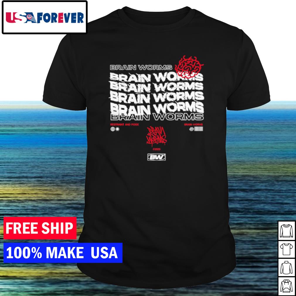 Awesome rain worms restraint and poise shirt