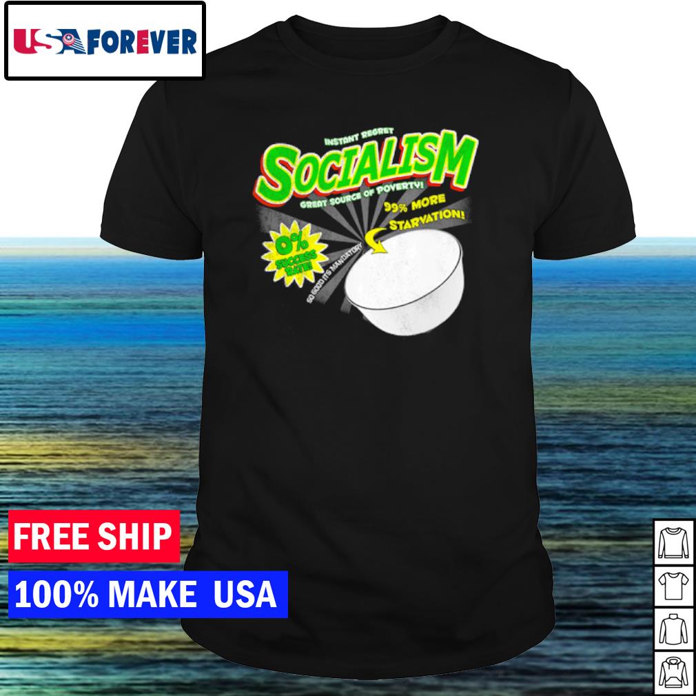 Funny socialism great source of poverty cereal box shirt