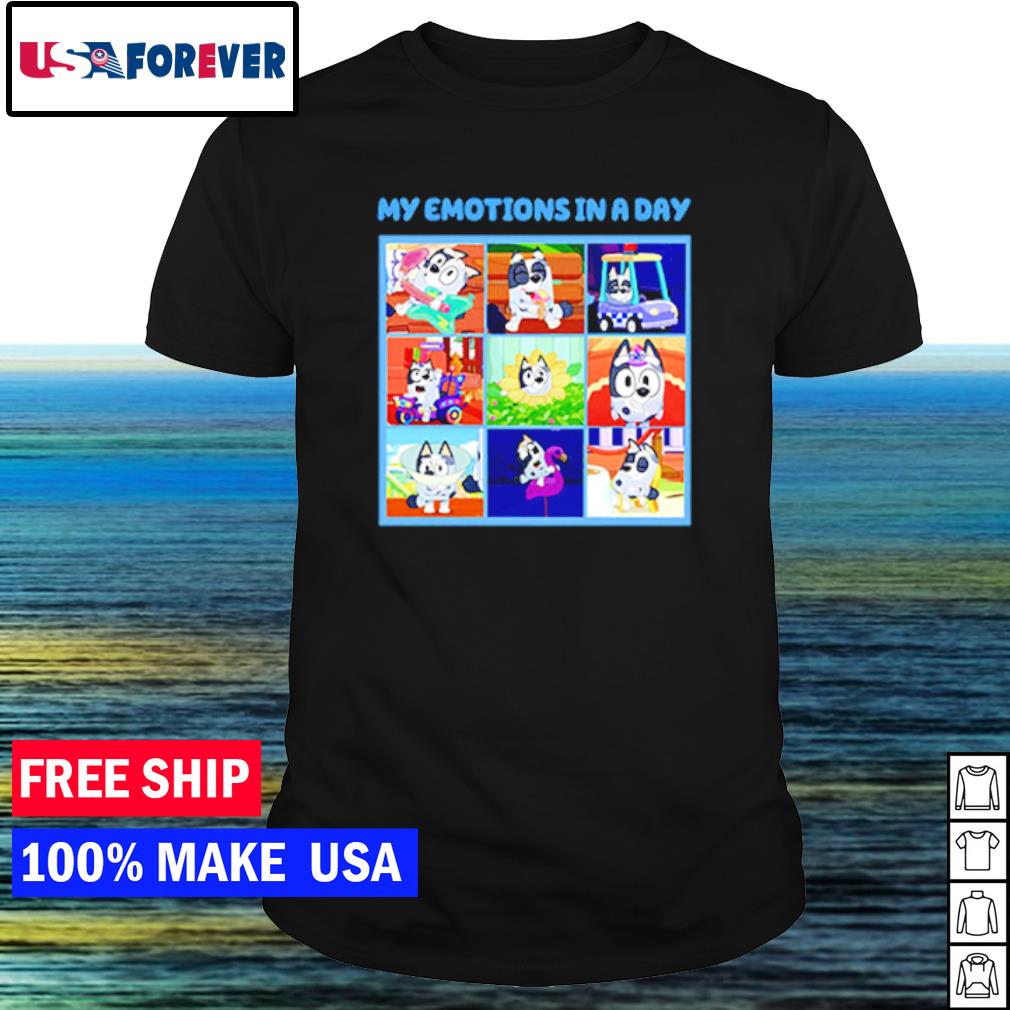 Nice my emotions in a day bluey muffin shirt