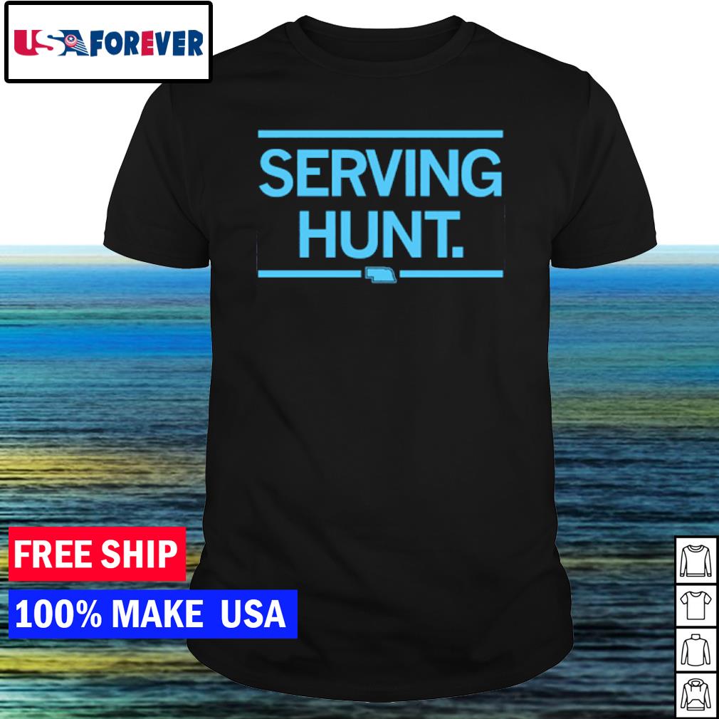 Nice serving hunt shirt