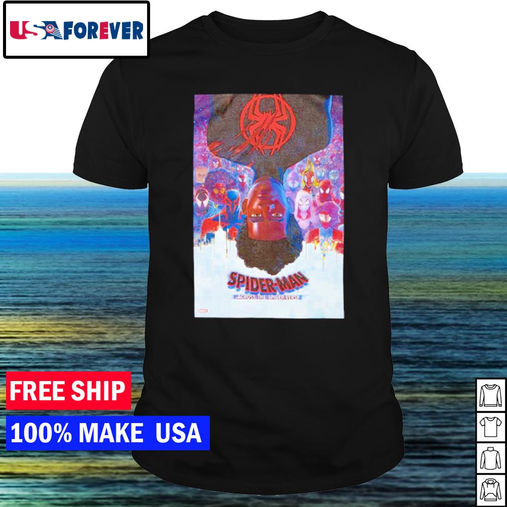 Original marvel Spider-Man Across the Spider-Verse Poster shirt