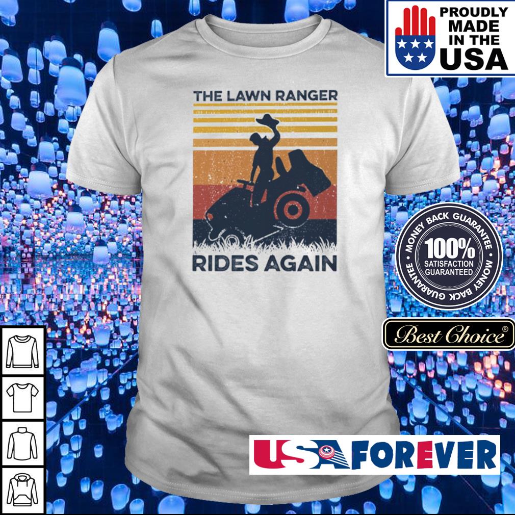 lawn ranger shirt